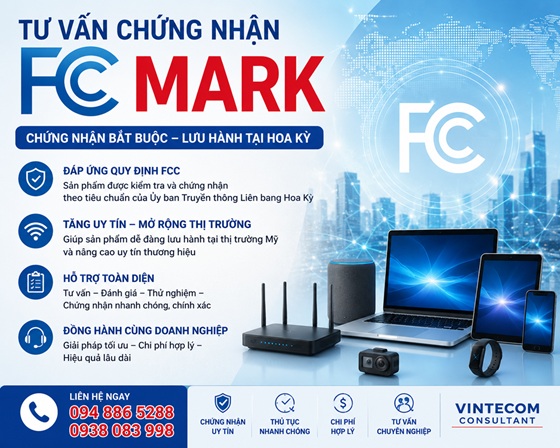 Dịch vụ tư vấn FCC - Chứng nhận cấp nhãn hiệu FCC cho các sản phẩm điện tử xuất vào thị trường Hoa Kỳ
