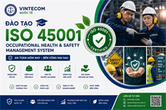 Khóa đào tạo ISO tích hợp các hệ thống quản lý: Khóa đào tạo ISO 9001: 2015/ ISO 14001: 2015 và ISO 45001: 2018