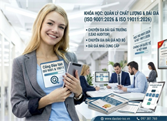 Đào tạo ISO 9001: 2015, Khóa đào tạo chuyên gia đánh giá Hệ thống quản lý chất lượng theo tiêu chuẩn ISO 9001: 2015 áp dụng nội bộ và nhà cung cấp