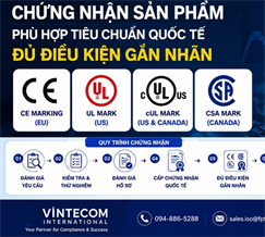 Tư vấn chứng nhận hợp chuẩn, Tư vấn chứng nhận hợp quy sản phẩm, hàng hóa theo Tiêu chuẩn Quốc gia, Quy chuẩn Quốc gia và Tiêu chuẩn Quốc tế.