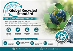 Tư vấn GRS, Đào tạo GRS - Tiêu chuẩn tái chế toàn cầu GRS (Global Recycled Standard)